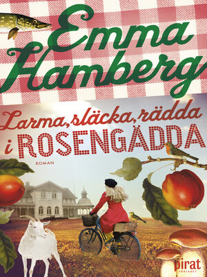 cover image of Larma. släcka, rädda i Rosengädda